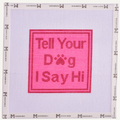 Tell Your Dog I Say Hi