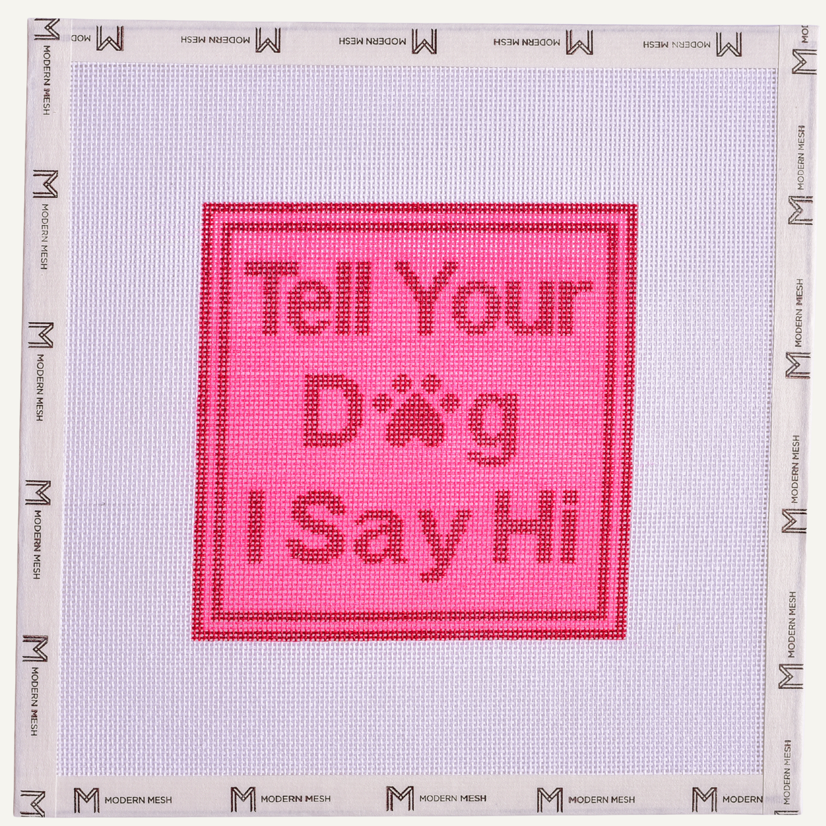 Tell Your Dog I Say Hi